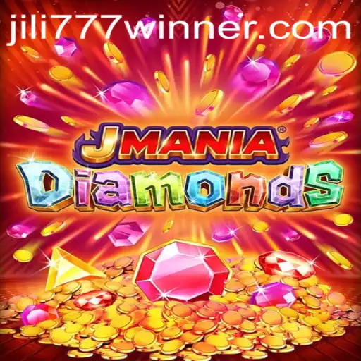 Explore the Thrilling World of JManiaDiamonds with jili777win