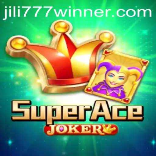 SuperAceJoker: A Deep Dive into the Thrills of Jili777win